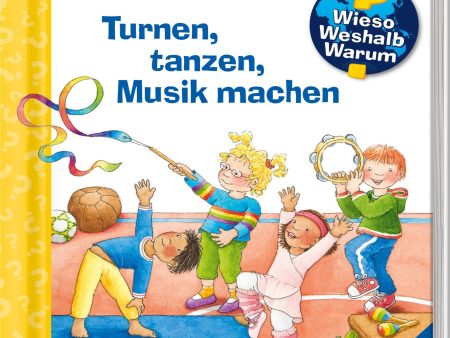 Wieso? Weshalb? Warum? junior: Turnen, tanzen, Musik machen 2-4 Jahr(e) Discount