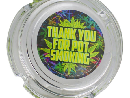 Thank You For Pot Smoking Ashtray - 4  Online now