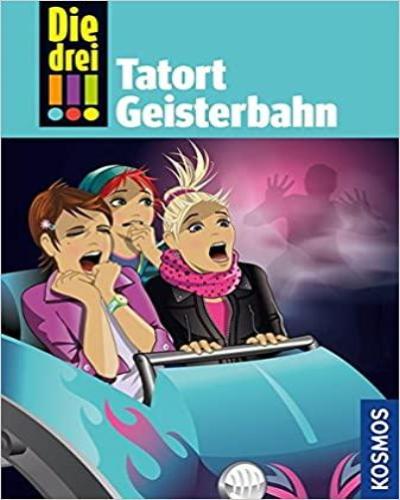 Die drei !!!  Tatort Geisterbahn   (Zustand: wie neu ) For Cheap