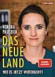 Das Neue Land - Wie es jetzt weitergeht - Verena Pausder on Sale