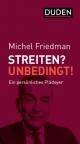 Streiten? Unbedingt! von Michel Friedman on Sale