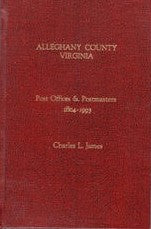 Alleghany County, VA Post Offices and Postmasters by Charles L. James -book- (Virginia, US) Online Hot Sale