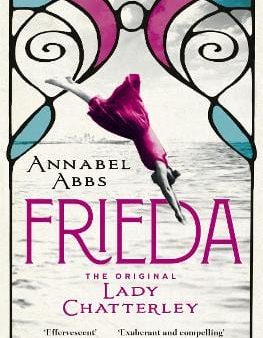 Annabel Abbs: Frieda [2019] paperback Discount