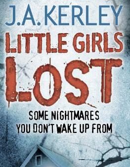 J. A. Kerley: Little Girls Lost (Carson Ryder, Book 6) [2009] paperback on Sale