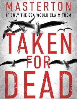 Taken for Dead: a darkly gripping must-read thriller, part of the unmissable Katie Maguire series for 2024 Hot on Sale