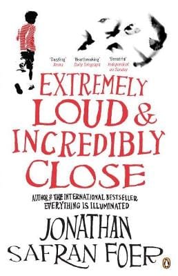 Jonathan Safran Foer: Extremely Loud and Incredibly Close [2006] paperback Cheap