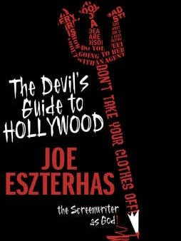 The Devil s Guide to Hollywood: The Screenwriter as God Online now