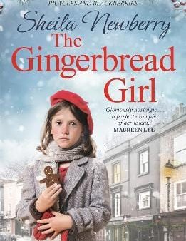 The Gingerbread Girl: A heartwarming historical fiction novel from the Queen of family saga on Sale