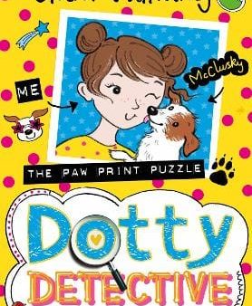 Clara Vulliamy: The Paw Print Puzzle (Dotty Detective, Book 2) [2016] paperback Cheap