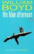 William Boyd: The Blue Afternoon [1994] paperback Online