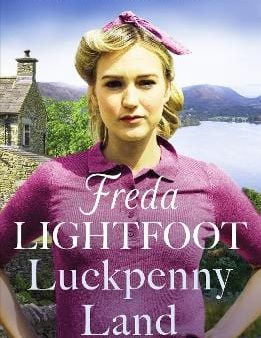 Freda Lightfoot: Luckpenny Land [2023] paperback Hot on Sale