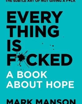 Mark Manson: Everything Is F*cked [2019] paperback Online Hot Sale